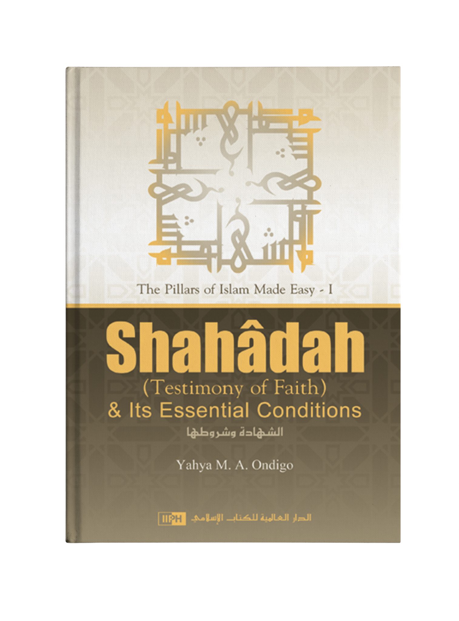 shahadah-and-its-essential-conditions-by-yahya-ondigo