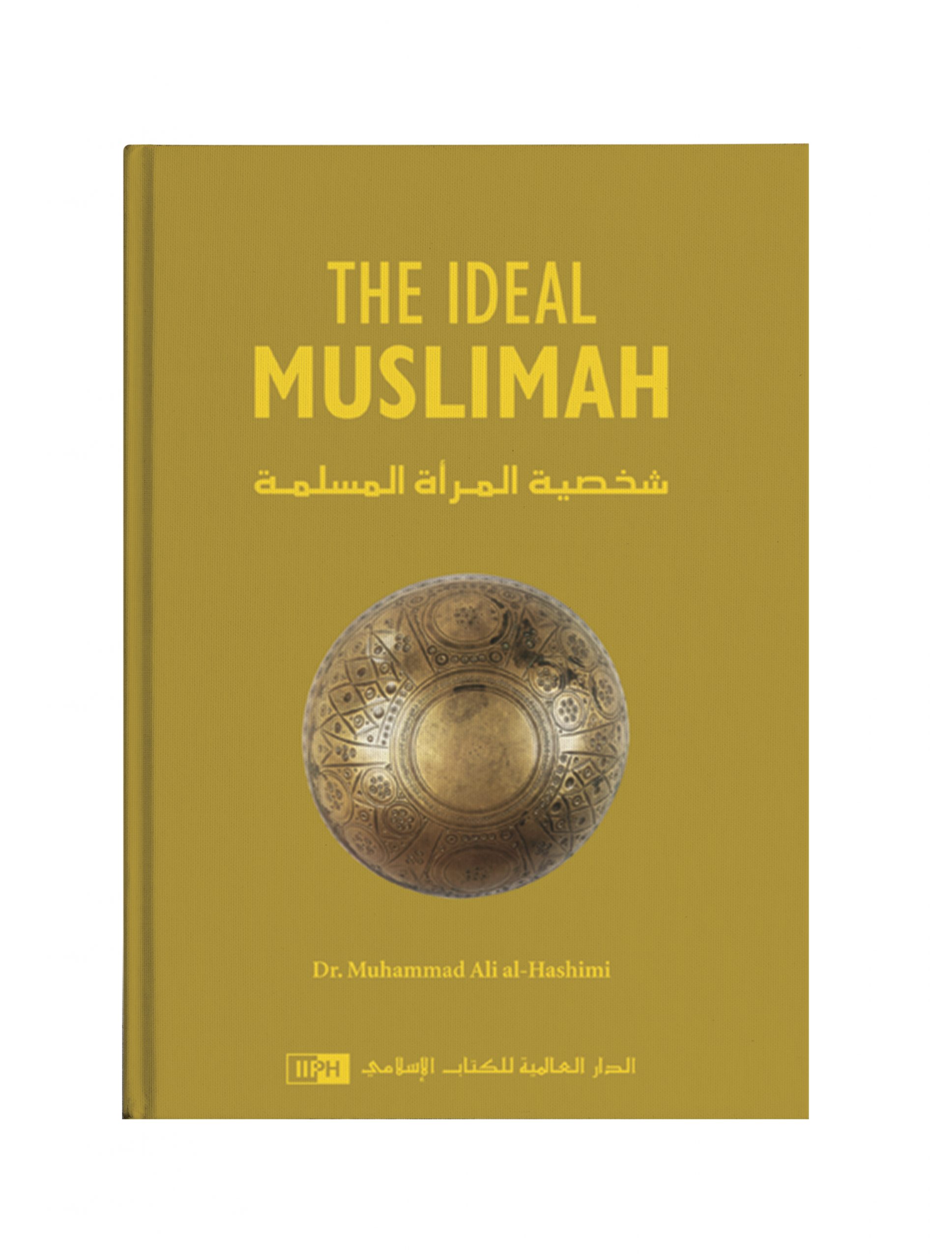 The Ideal Muslimah By Dr Muhammad Ali Al Hashimi