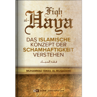 Fiqh al-Haya – Das islamische Konzept der Schamhaftigkeit verstehen (German)